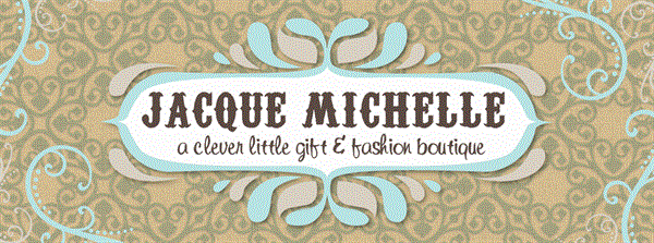 Jacque Michelle Gifts &amp; Fashion